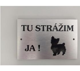 Označenie/ tabuľka Tu strážim ja! mix