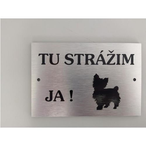 Označenie/ tabuľka Tu strážim ja! mix